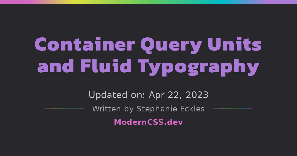 Container Query Units and Fluid Typography |… | Best Website Gallery