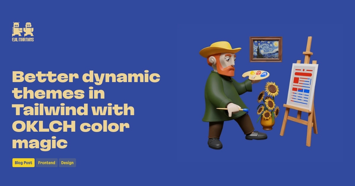 Better dynamic themes in tailwind with oklch color magic