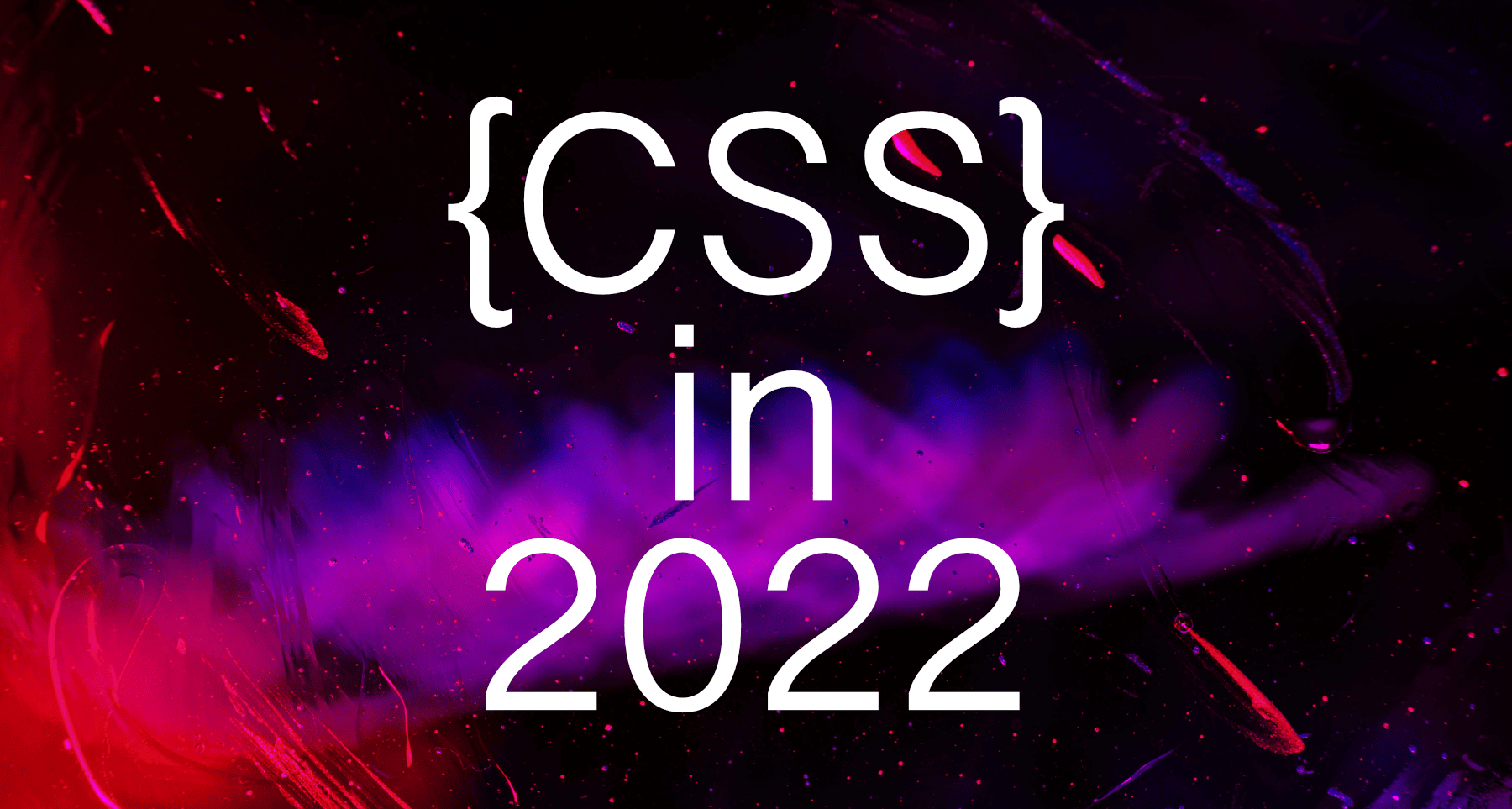 Css in 2022