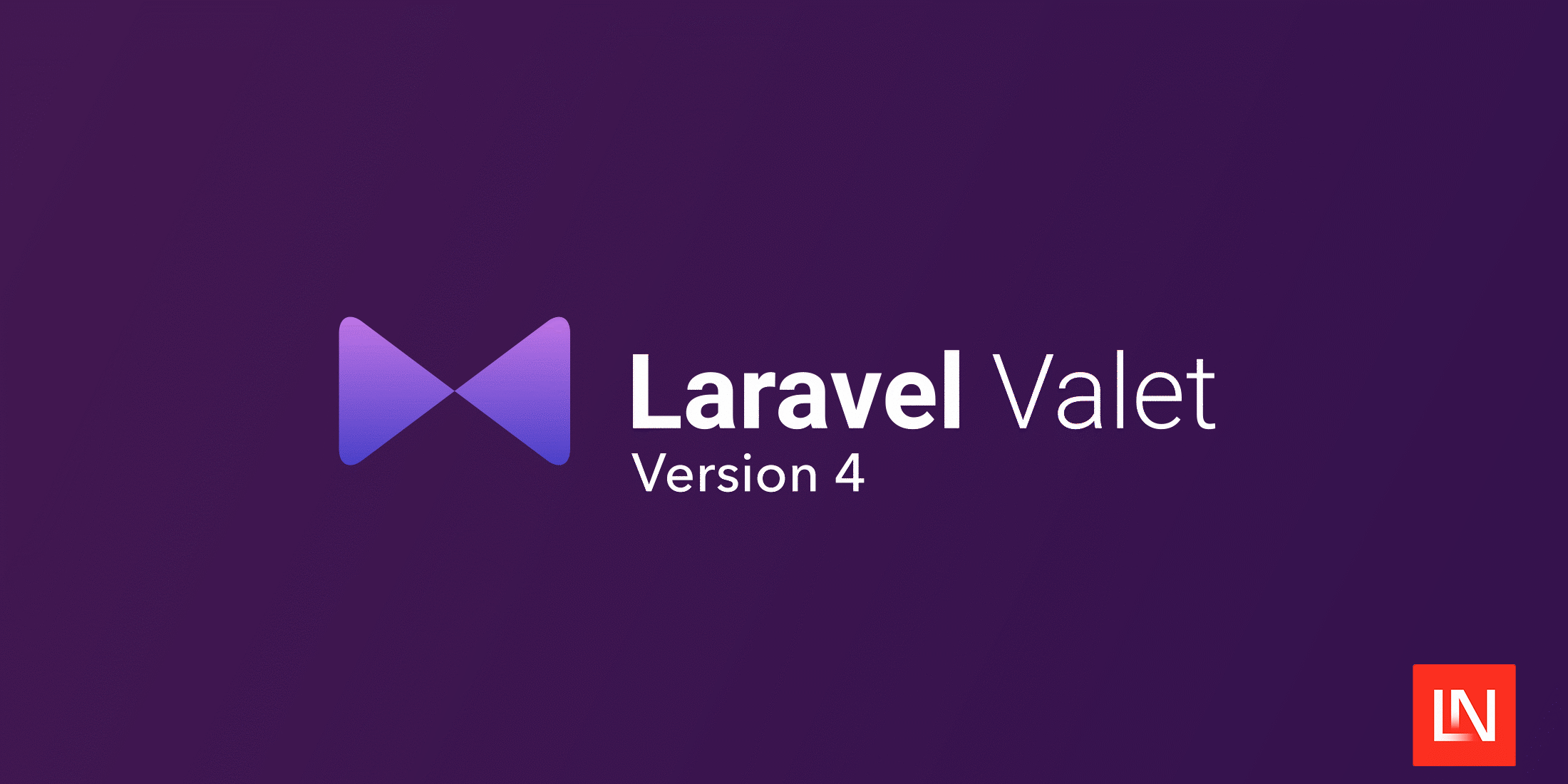 Laravel valet version four