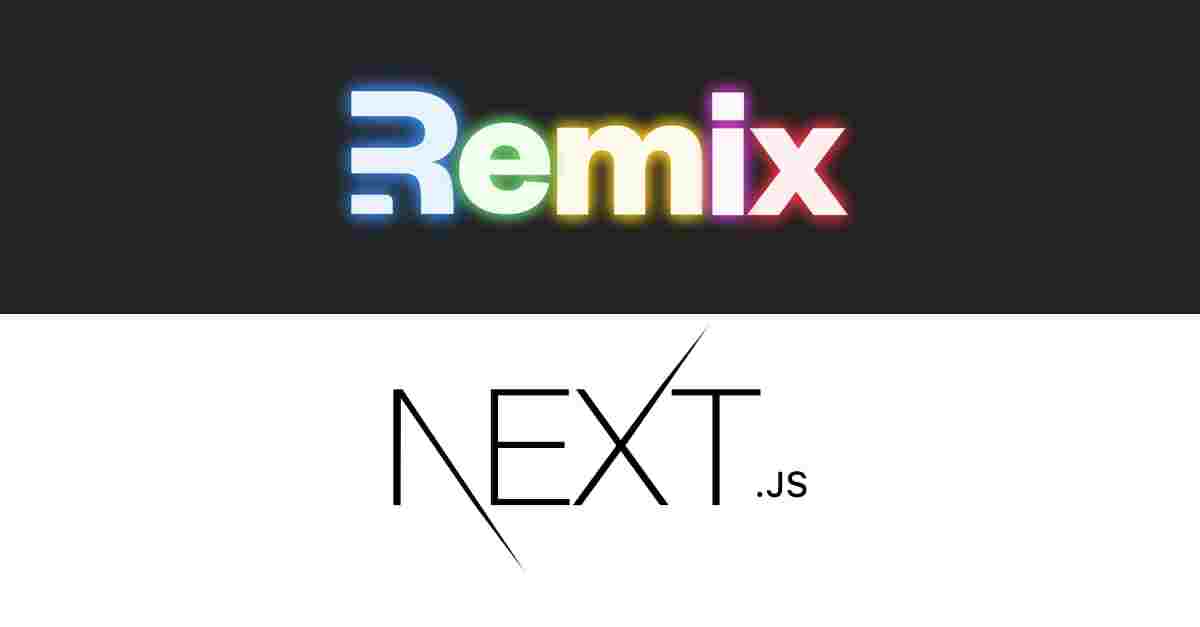 Remix vs next